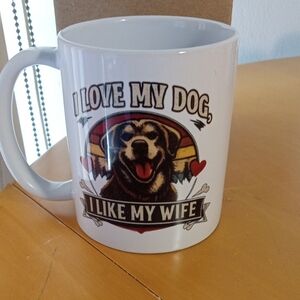 I Love My Dog I Like My Wife Coffee Mug